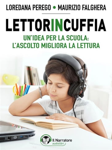 Lettorincuffia. - Loredana Perego - Maurizio Falghera