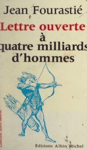 Lettre ouverte à quatre milliards d hommes