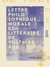 Lettre philosophique, morale et littéraire de Voltaire aux Français