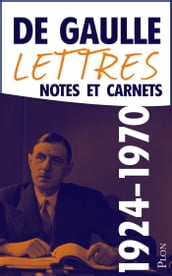 Lettres, Notes et Carnets 1924-1970 Compléments