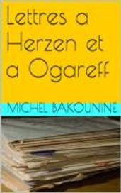 Lettres a Herzen et a Ogareff