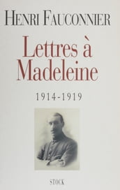 Lettres à Madeleine (1914-1919)