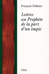 Lettres au Prophète de la part d un impie