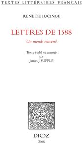 Lettres de 1588 : un monde renversé