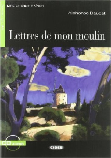 Lettres de mon moulin. Con file audio MP3 scaricabili - Alphonse Daudet