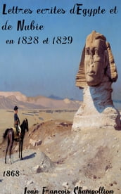 Lettres ecrites d Egypte et de Nubie en 1828 et 1829