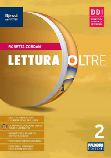 Lettura oltre. Con Quaderno laboratorio. Per la Scuola media. Con e-book. Con espansione online. Vol. 2 - Rosetta Zordan