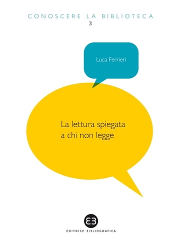 Lettura spiegata a chi non legge - Luca Ferrieri