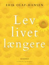 Lev livet længere