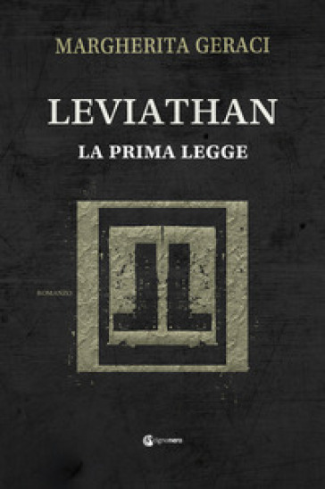 Leviathan. La prima legge - Margherita Geraci