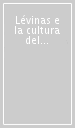 Lévinas e la cultura del XX secolo