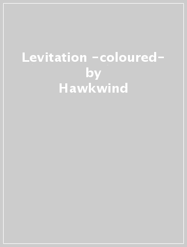 Levitation -coloured- - Hawkwind