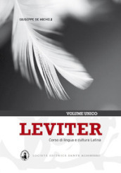 Leviter. Corso di lingua e cultura latina. Per i Licei e gli Ist. magistrali. Con espansione online