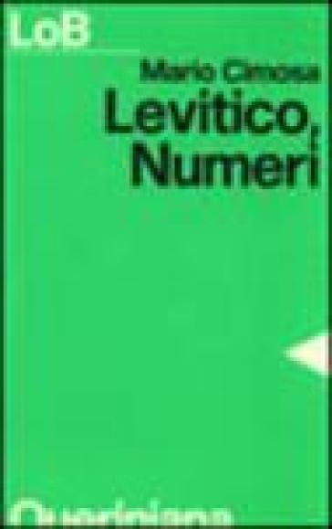 Levitico, Numeri. Un popolo libero per il servizio di Dio - Mario Cimosa