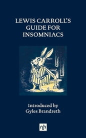 Lewis Carroll s Guide for Insomniacs