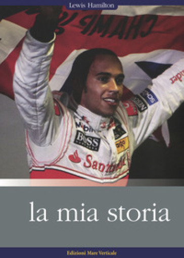Lewis Hamilton, la mia storia - Lewis Hamilton