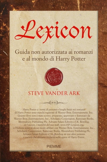 Lexicon. Guida non autorizzata al mondo di Harry Potter