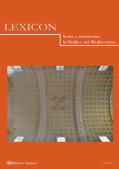 Lexicon. Storie e architettura in Sicilia e nel Mediterraneo (2020). 30.