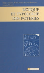 Lexique et typologie des poteries : pour la normalisation de la description des poteries