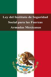 Ley del Instituto de Seguridad Social para las Fuerzas Armadas Mexicanas