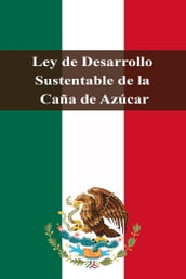 Ley de Desarrollo Sustentable de la Caña de Azúcar