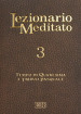 Lezionario meditato. 3: Quaresima. Triduo pasquale