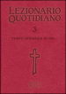 Lezionario quotidiano. 3: Tempo ordinario IX-XXI