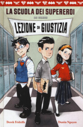 Lezione di giustizia. La scuola dei supereroi DC Comics