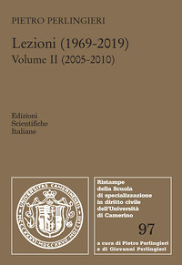 Lezioni (1969-2019). 2: 2005-2010 - Pietro Perlingieri