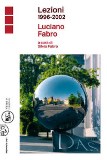 Lezioni 1996-2002 - Luciano Fabro