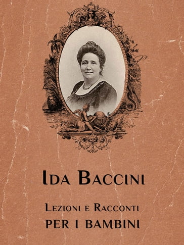 Lezioni e Racconti per i bambini - Ida Baccini