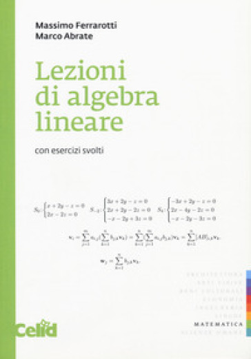 Lezioni di algebra lineare. Con esercizi svolti - Abrate Marco - Massimo Ferrarotti