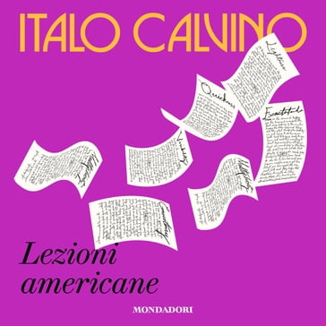Lezioni americane - Italo Calvino - Giorgio Manganelli