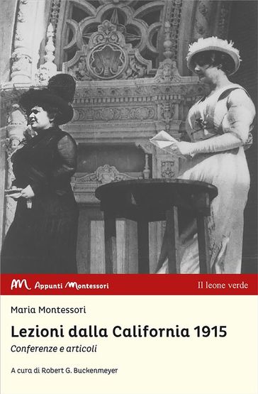 Lezioni dalla California 1915 - Maria Montessori