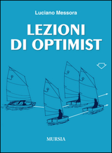 Lezioni di Optimist - Luciano Messora
