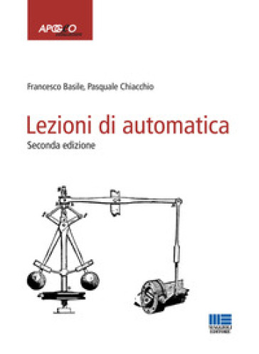 Lezioni di automatica - Francesco Basile - Pasquale Chiacchio