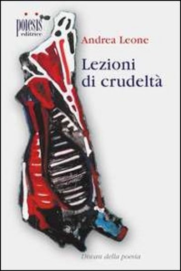 Lezioni di crudeltà - Andrea Leone