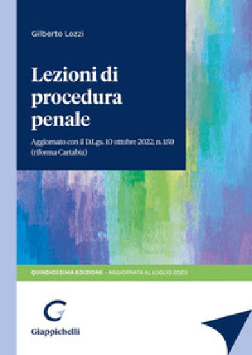 Lezioni di procedura penale - Gilberto Lozzi