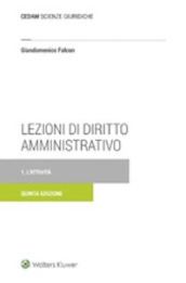 Lezioni di diritto amministrativo. 1: L