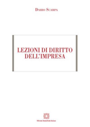 Lezioni di diritto dell'impresa - Dario Scarpa