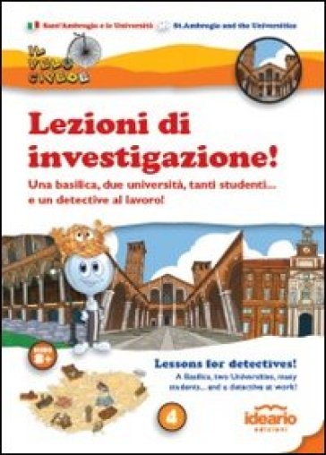 Lezioni di investigazione! Una basilica, due università, tanti studenti... e un detective al lavoro! Ediz. italiana e inglese - Luca Solina