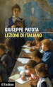 Lezioni di italiano. Conoscere e usare bene la nostra lingua