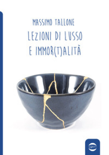Lezioni di lusso e di immor(t)alità - Massimo Tallone