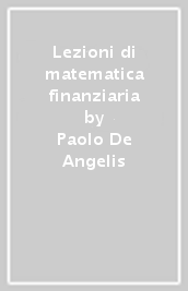 Lezioni di matematica finanziaria