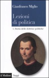 Lezioni di politica. 1: Storia delle dottrine politiche