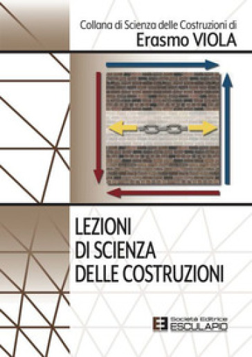 Lezioni di scienza delle costruzioni - Erasmo Viola