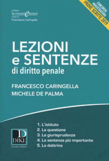 Lezioni e sentenze di diritto penale 2019 - Francesco Caringella - Michele De Palma