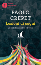 Lezioni di sogni. Un metodo educativo ritrovato