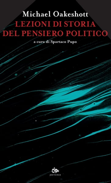 Lezioni di storia del pensiero politico - Michael Oakeshott