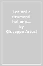 Lezioni e strumenti. Italiano. Per la 4ª classe elementare